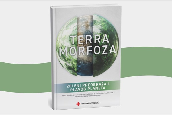 Novi priručnik Hrvatskog Crvenog križa Terramorfoza – zeleni preobražaj plavog planeta